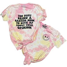Load image into Gallery viewer, TOO BUSY BEING A BADASS MAMA Tee