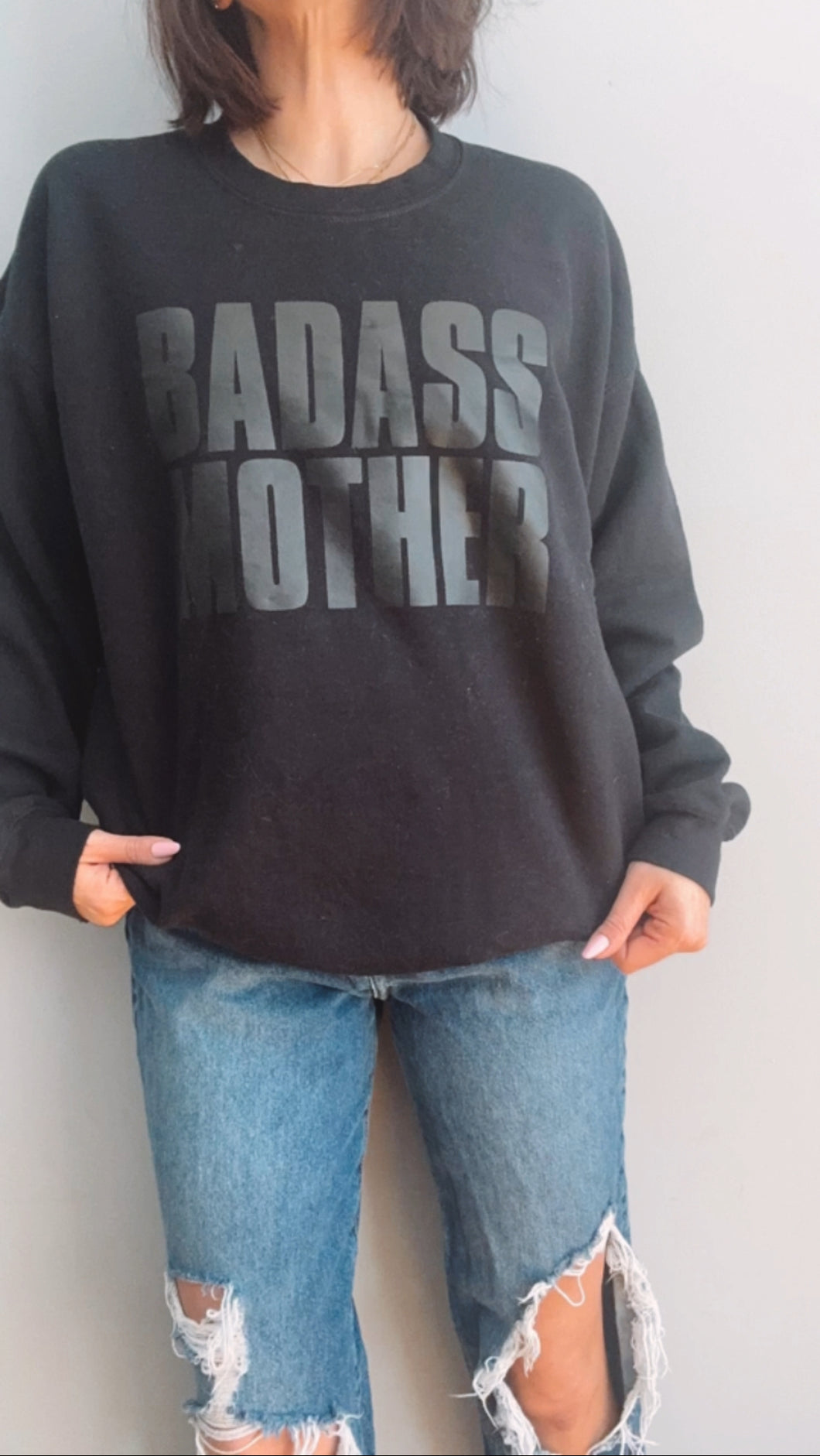 BADASS MOTHER Crewneck