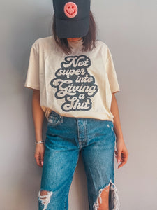 Not Super Into Giving A Shit Tee