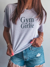 Load image into Gallery viewer, Gym Girlie Tee
