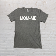 Load image into Gallery viewer, MOM-ME Tee
